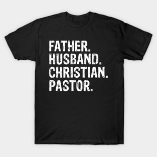 Father. Husband. Christian. Pastor  Father’s Day Gift T-Shirt